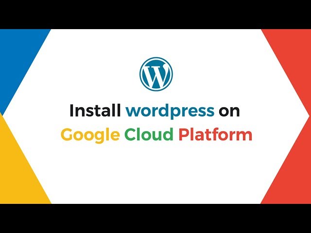 How to install wordpress on google cloud platform