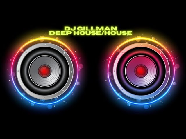 DJ Gillman - Deep House / House Mix