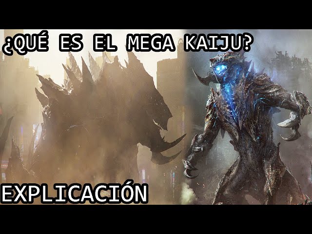 ¿Qué es el Mega Kaiju? | El Siniestro Origen del Mega Kaiju de Pacific Rim Uprising Explicado