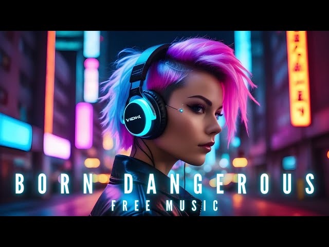 Energetic Synthwave - Born Dangerous (Free To Use Music)