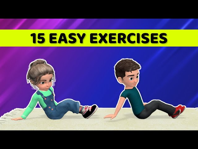 15 EASY EXERCISES THAT WILL POWER UP KIDS ENERGY AND DRIVE