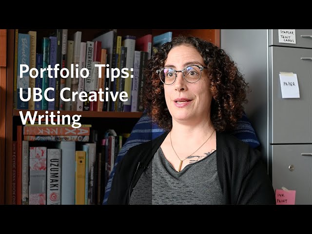 Portfolio Tips: UBC Creative Writing MFA Program
