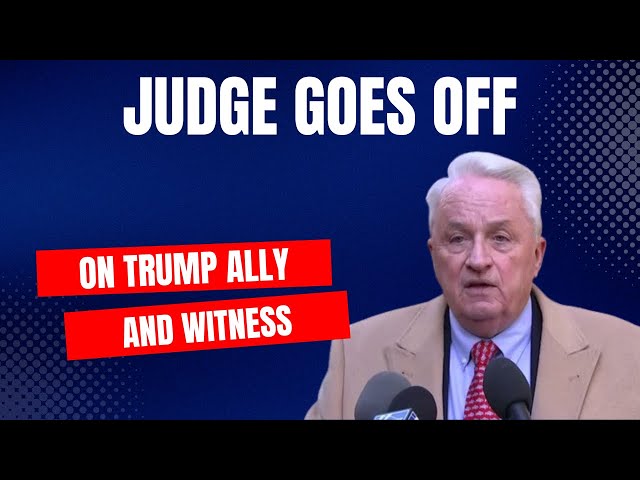Judge Goes OFF On Trump Ally And Witness