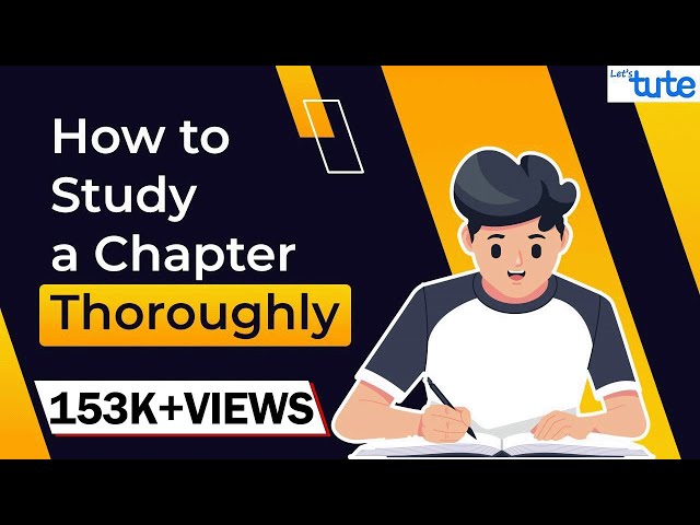 How to study chapters thoroughly | How to study a chapter effectively | How to study a chapter.