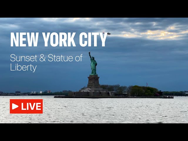 NYC Live - Monday Sunset & Statue of Liberty (Apr 17, 2023)