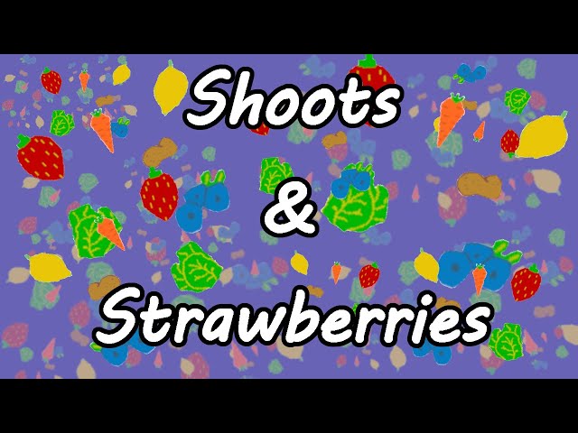 Shoots and Strawberries Quick Start Guide