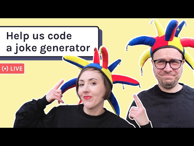 Live-code a joke generator with us | JavaScript, CSS, HTML