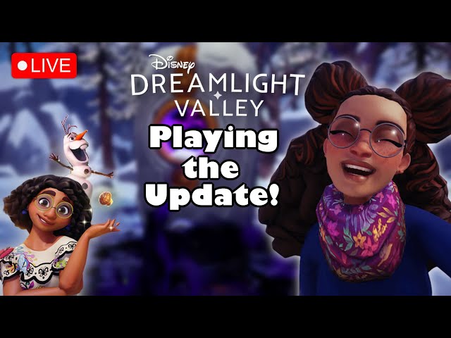 🔴 Update First Impressions!!! | Disney Dreamlight Valley Stream