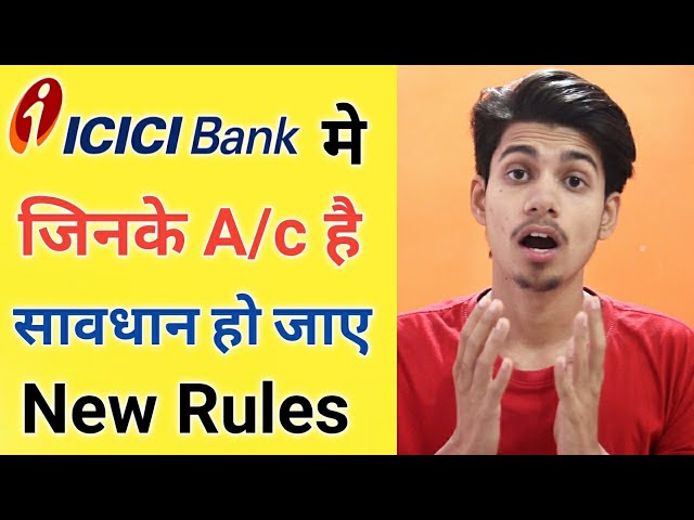 ICICI Bank New Rules for Saving Bank Account ¦ICICI Bank New Transactions Charges For Saving Account