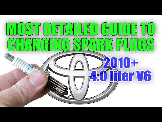 How To Change Spark Plugs: Toyota 4Runner, FJ Cruiser, Tacoma