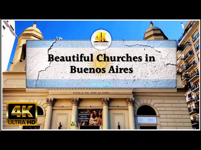 Beautiful Churches in Buenos Aires, Argentina - Iglesias en Buenos Aires
