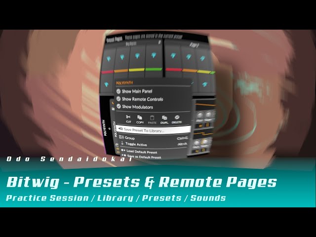 Bitwig - Presets & Remote Pages