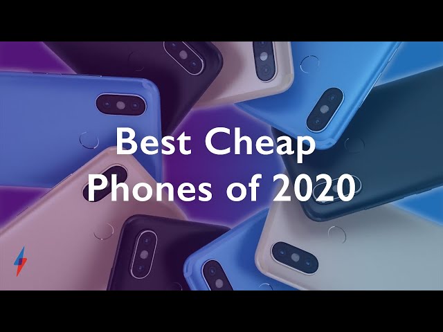 Best Cheap Phones Of 2020: 9 Low-Cost Options