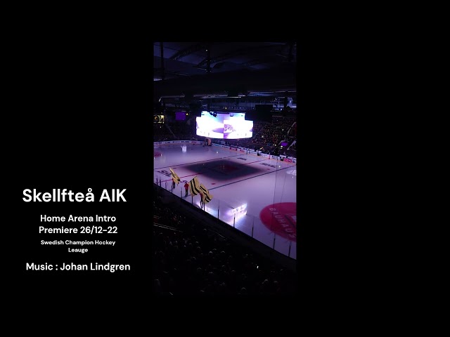 Skellefteå AIK Home Arena Intro premiere