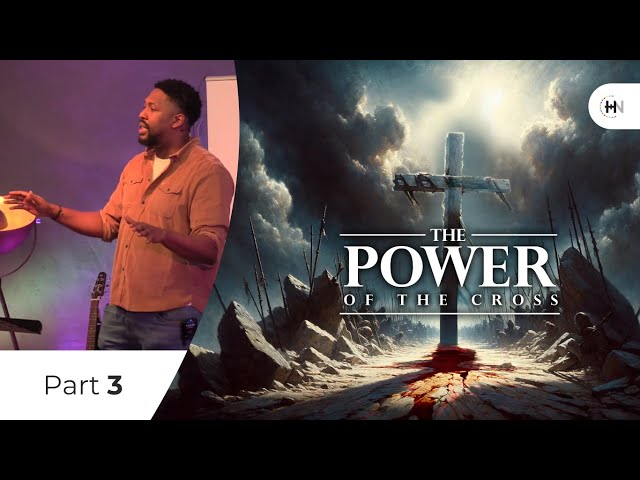 The Power of the Cross – Guilty or Justified (p3)