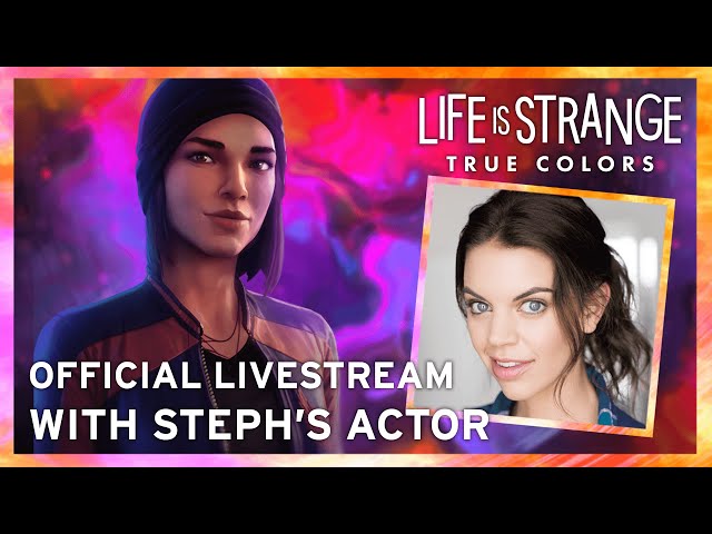 #LiveisStrange Full Twitch Livestream with Steph's actor, Katy Bentz! - Life is Strange: True Colors