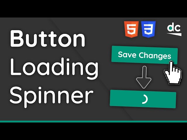 How to Create a Button With Loading Spinner - HTML & CSS Tutorial For Beginners