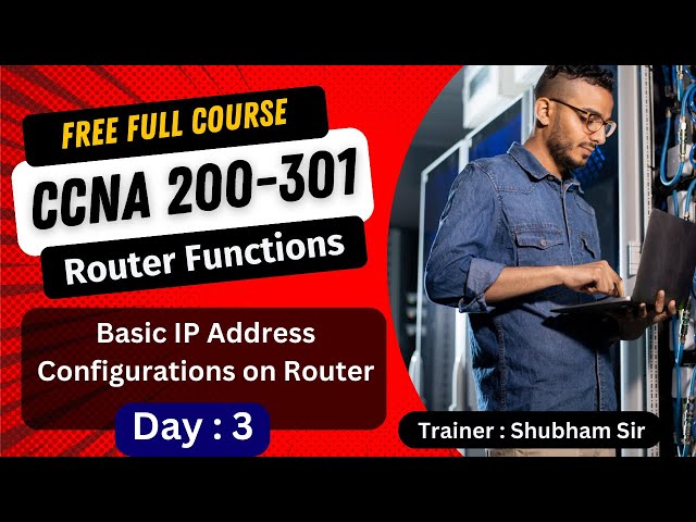 3. Free CCNA 200-301 Full Course | Basic IP Address Configuration | CCNA Full Course Training 2024