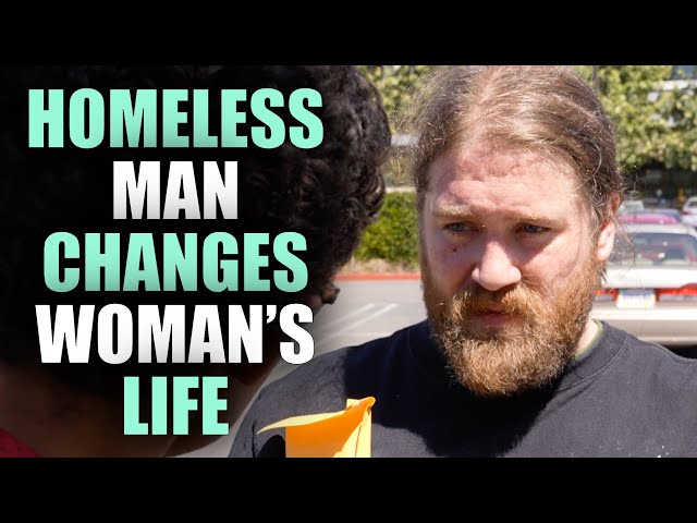 HOMELESS MAN Changes Woman's LIFE (emotional)