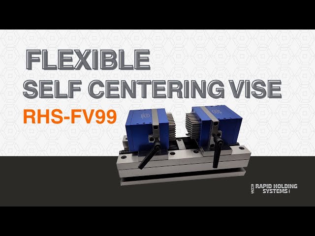 RHS- FV99 | Flexible Tooling Self-Centering Vise