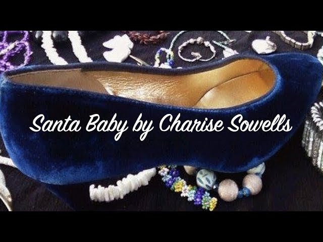 Santa Baby by Charise Sowells