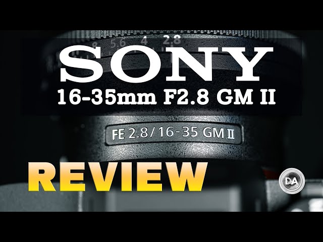 Sony FE 16-35mm F2.8 GM II Review:  A Nearly Perfect Package...at a Price