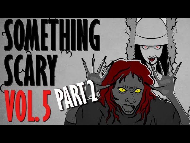 Something Scary Vol 5 - Urban Legend Story Time Compilation Part 2 // Something Scary | Snarled