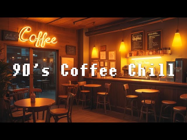 90's Coffee Chill ☕ Positive Vibes with Lofi Hip Hop 🎶 Night Music Beats to Makes You Feel So Good