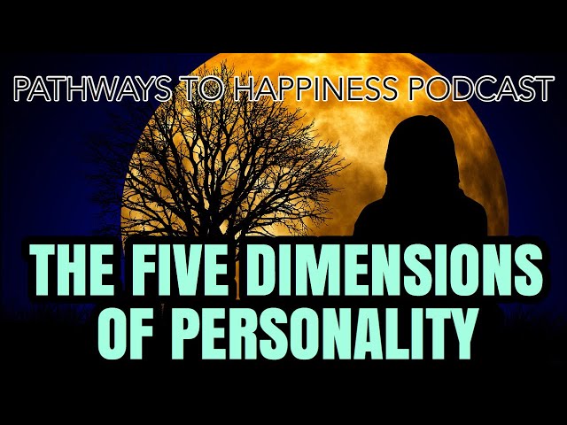 Understanding Your Own Personality - the Five Factor Model PODCAST
