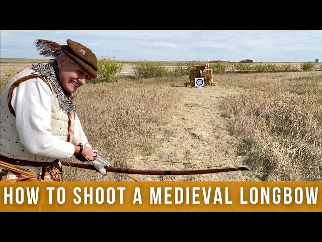How to shoot a medieval longbow