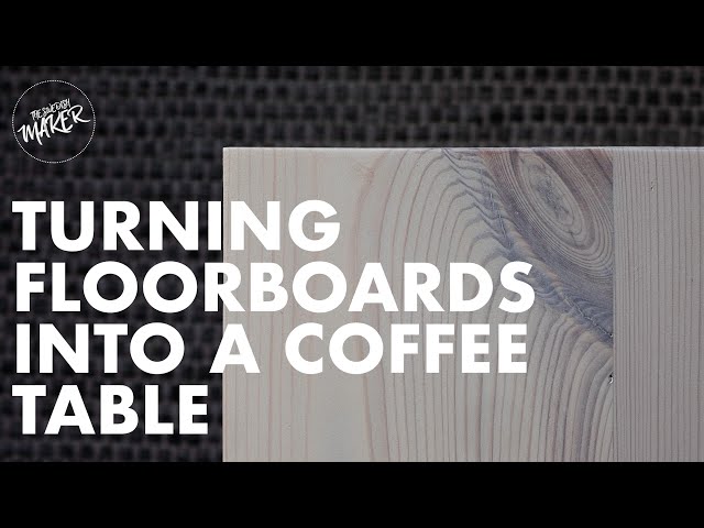 Making A Coffee Table using Floorboards // Soffbord