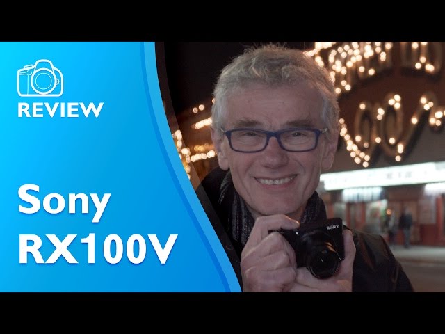 Sony RX100V detailed and hands on review