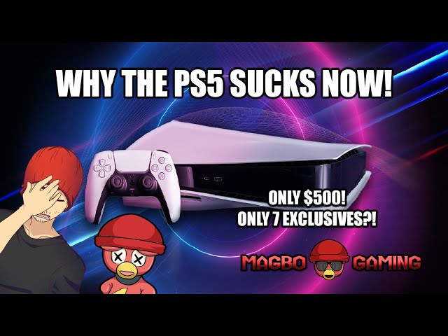 WHY I THINK THE PS5 SUCKS RIGHT NOW?! RANT! - Magbo Gaming