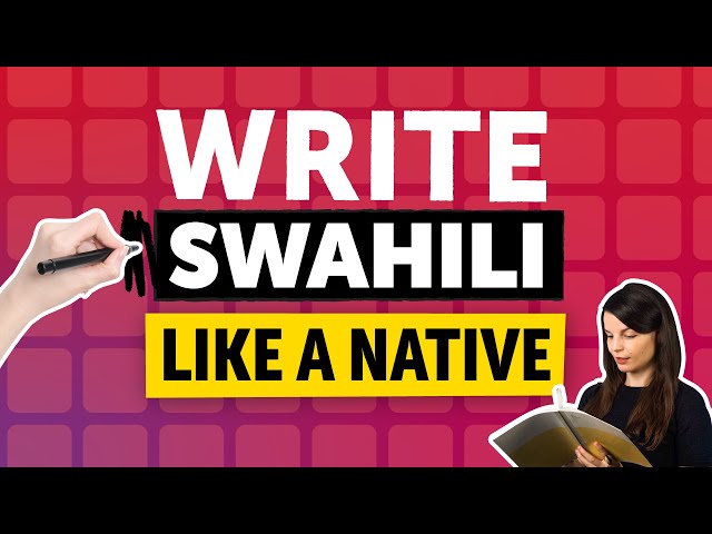 Unlock Swahili Writing Fast: A 20 Minutes Crash Course [Writing]