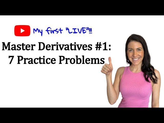 Master Derivatives #1:  7 Problems to Elevate Your Expertise!