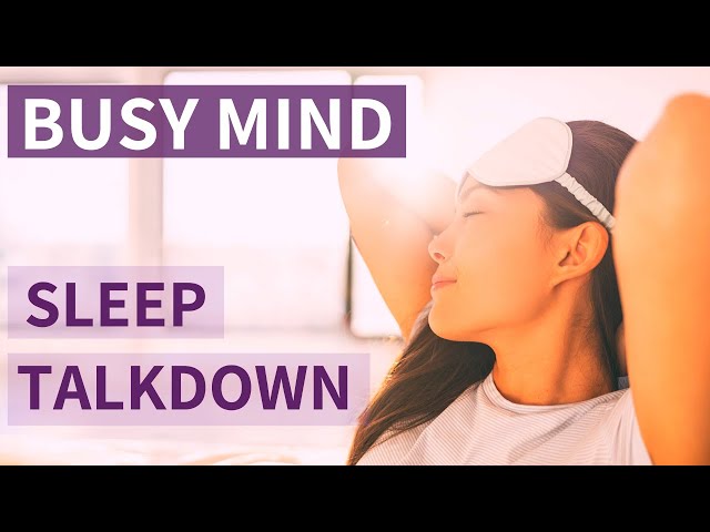Guided Sleep Talkdown DEEP SLEEP for Busy Minds | Relaxing British Female Voice