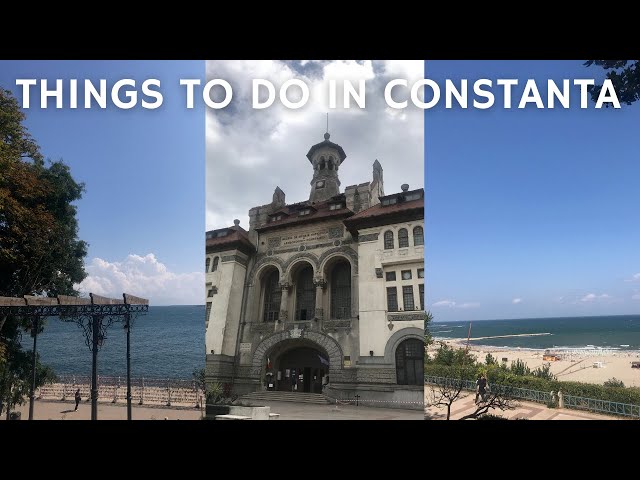 40 Things to do in Constanta, Romania!