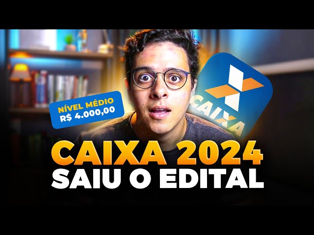 CONCURSO CAIXA 2024 l ANÁLISE OBJETIVA DO EDITAL