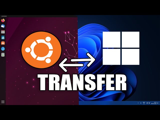 How to Transfer and Share Files Between Windows 11 and Ubuntu
