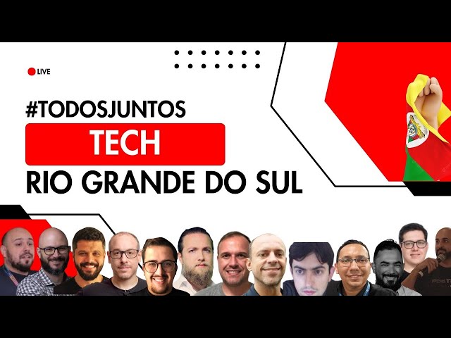 Tech Rio Grande do Sul (15, 16 e 17/05 as 19:00) - DIA #2