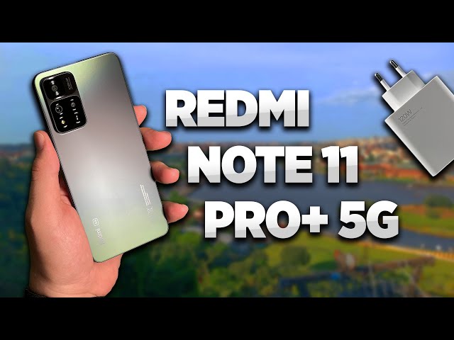 120 Watt Süper Hızlı Şarjlı Redmi Note 11 Pro Plus 5G inceleme