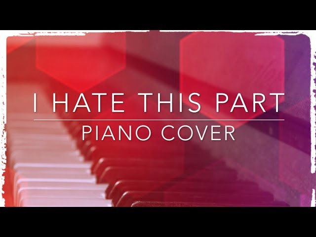 Pussycat Dolls -  I Hate This Part (Piano Cover)