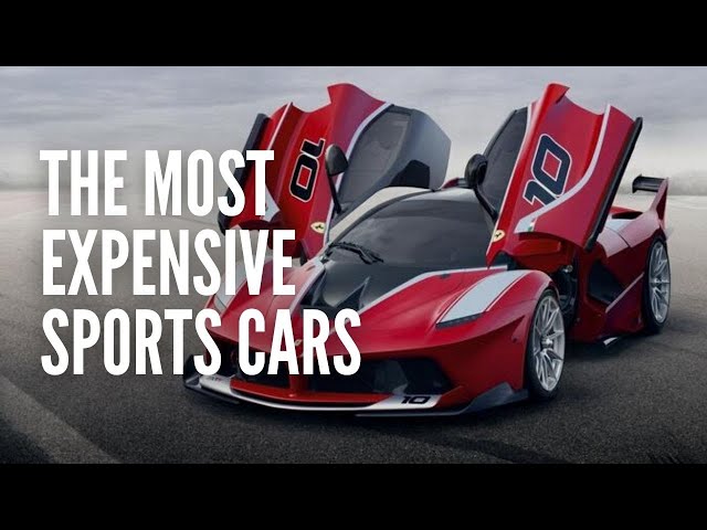 The Most Expensive Sports Cars in the World