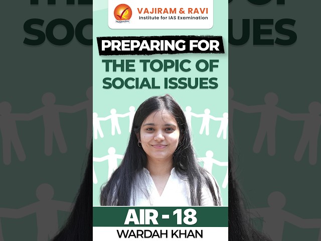 WARDAH KHAN, AIR 18 | Preparing for the topic of Social Issues
