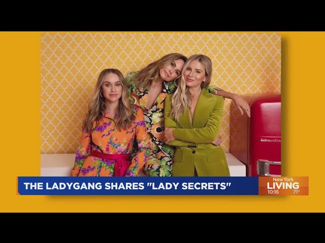 The LadyGang share some 'Lady Secrets'