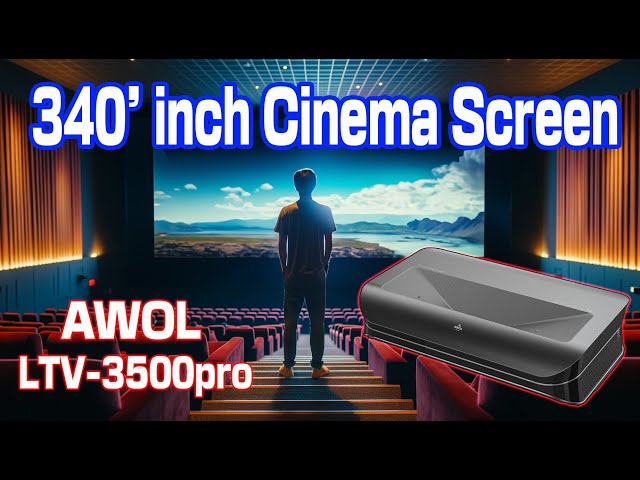 Create a Real Cinema Theater with AWOL Vision LTV-3500pro