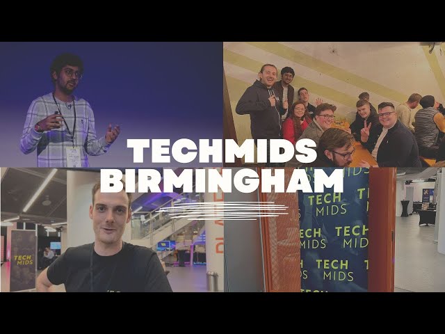 TechMids Birmingham Conference Vlog