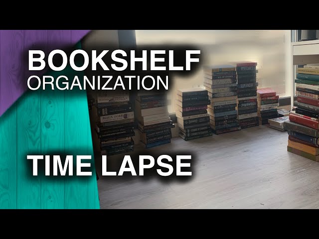 BOOKSHELF ORGANIZATION TIME LAPSE | moving vlog: new bookshelves & tour