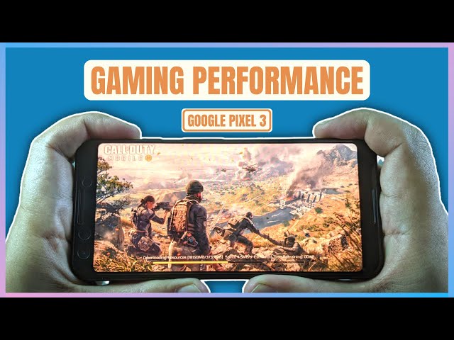 Google Pixel 3 Gaming Performance