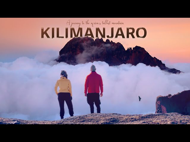 Kilimanjaro - A journey to the Africa's Tallest mountain! Tanzania